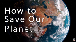 How to Save Our Planet
